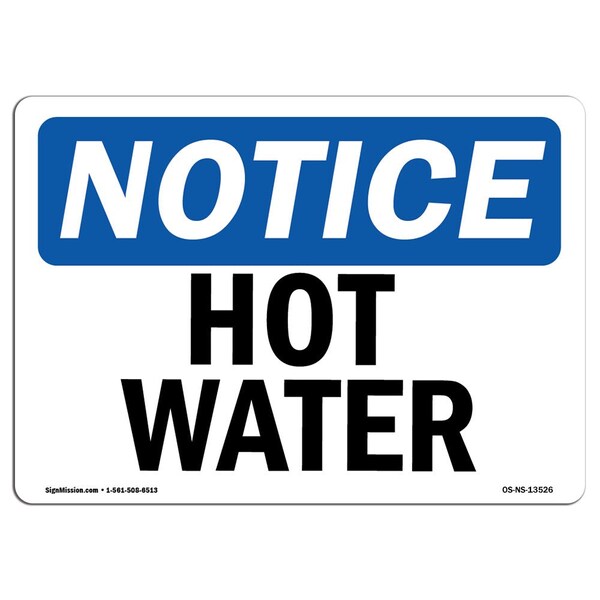 OSHA Notice Sign, Hot Water, 24in X 18in Rigid Plastic, 24" W, 18" H, Landscape, Hot Water Sign